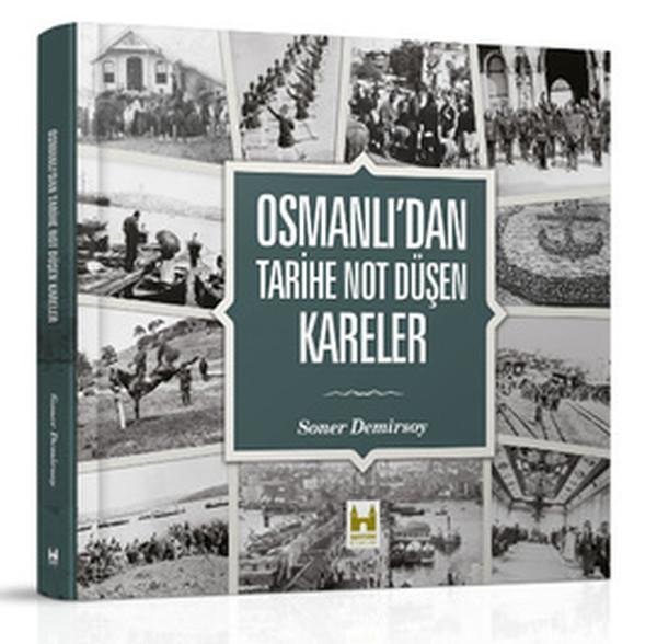 Osmanlı'dan Tarihe Not Düşen Kareler - Çamlıca Basım Yayın - Image 1
