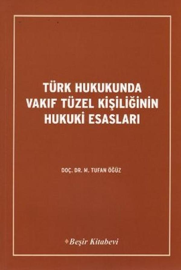 Türk Hukukunda Vakıf Tüzel Kişiliğinin Hukuki Esasları - Beşir Kitabevi - Image 1