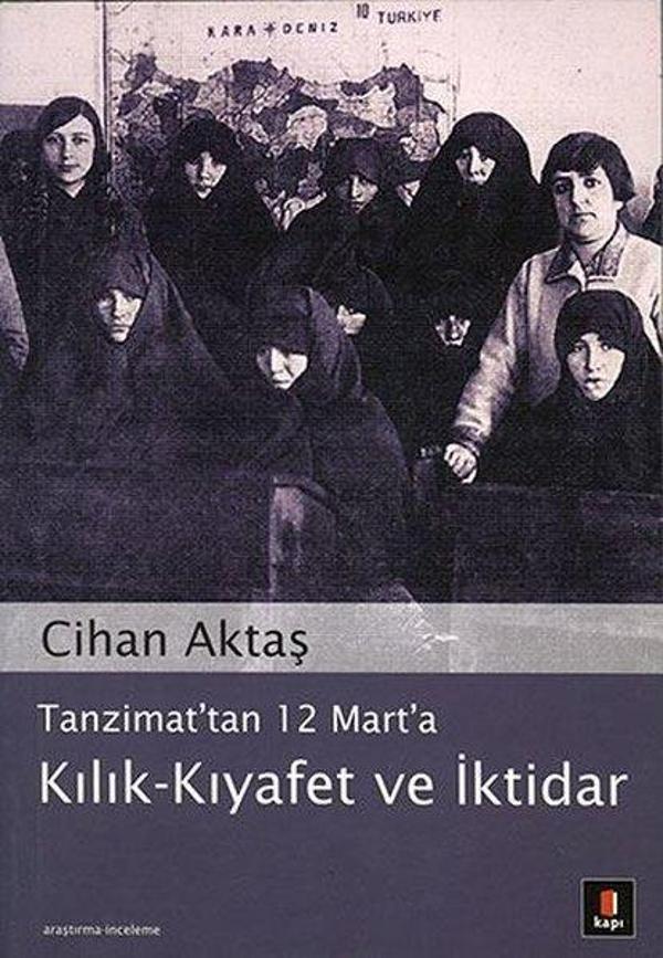 Tanzimat'tan 12 Mart'a Kılık-Kıyafet ve İktidar - Kapı Yayınları - Image 1