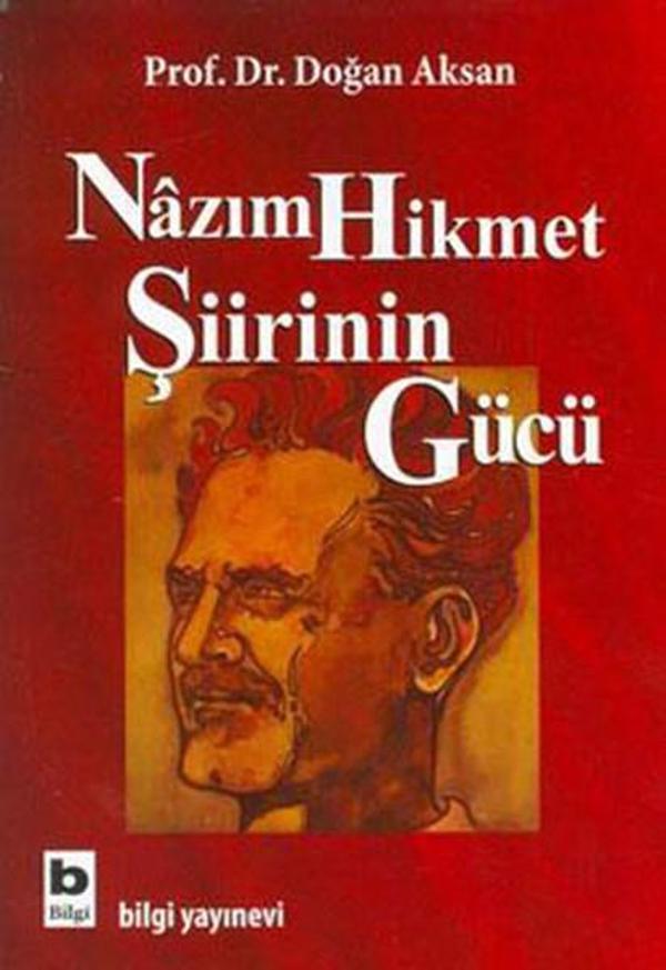 Nazım Hikmet Şiirinin Gücü - Bilgi Yayınevi - Image 1