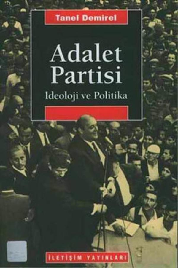 Adalet Partisi-İdeoloji ve Politika - İletişim Yayınları - Image 1
