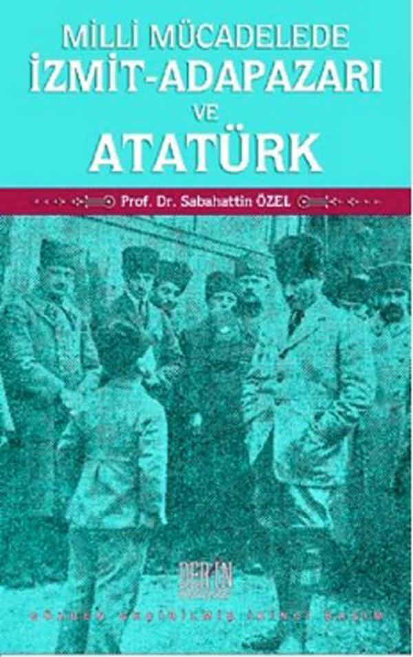 Milli Mücadelede İzmit-Adapazarı ve Atatürk - Derin Yayınları - Image 1