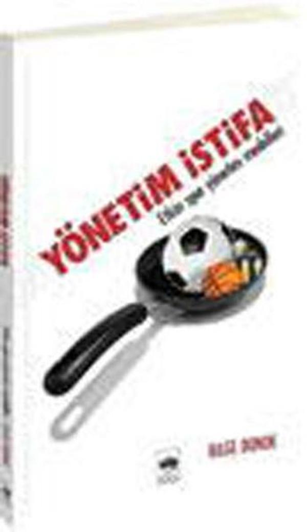 Yönetim İstifa-Etkin Spor Yönetim Teknikleri - Ötüken Neşriyat - Image 1