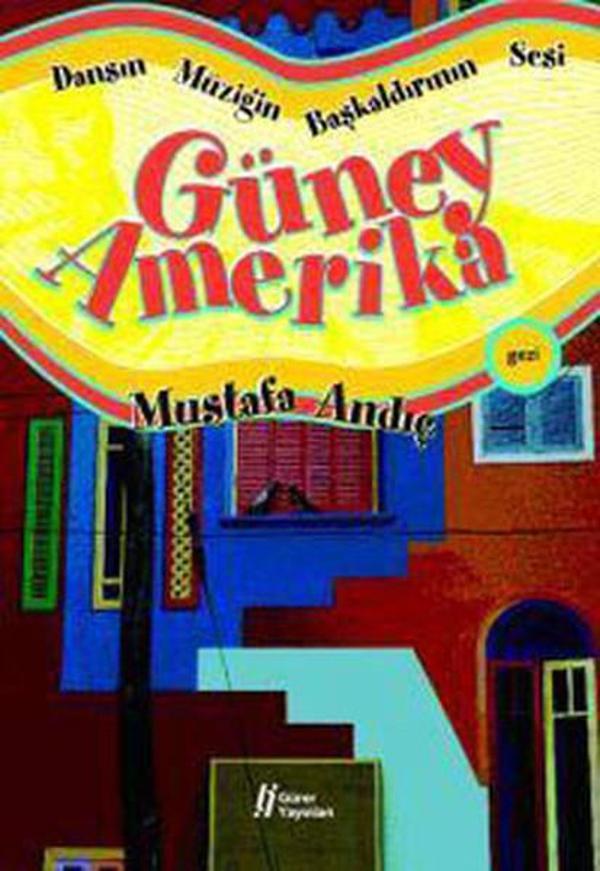 Dansın Müziğin Başkaldırının Sesi Güney Amerika - Gürer Yayınları - Image 1