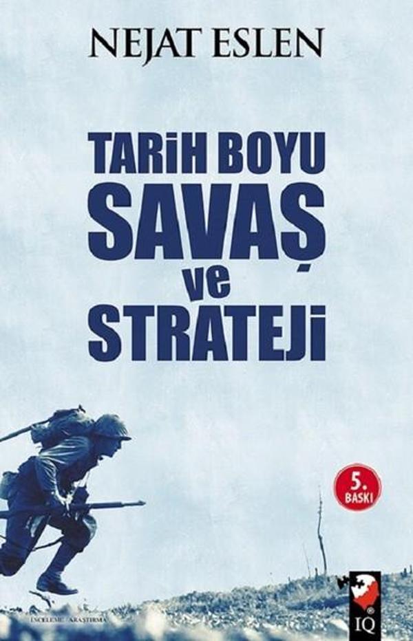 Tarih Boyu Savaş ve Strateji - IQ Kültür Sanat Yayıncılık - Image 1