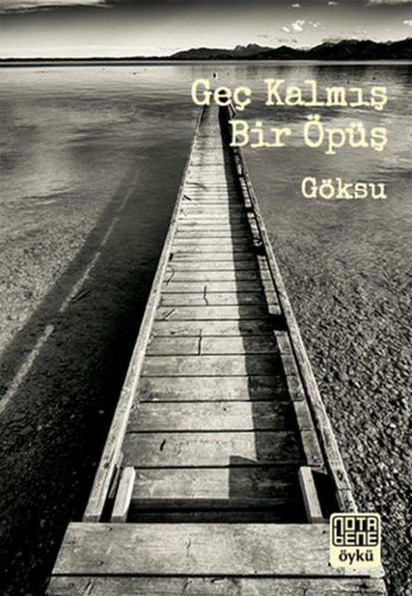 Geç Kalmış Bir Öpüş - Nota Bene Yayınları - Image 1