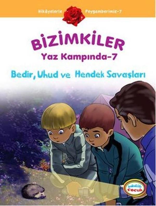 Bizimkiler Yaz Kampında 7 - Bedir Uhud ve Hendek Savaşları - İnkılab Yayınları - Image 1