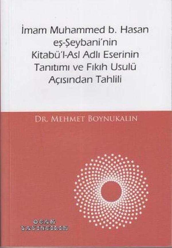İmam Muhammed b. Hasan eş-Şeybani'nin Kitabü'l-Asl Adlı Eserinin Tanıtımı ve Fıkıh Usulü Açısından T - Ocak - Image 1
