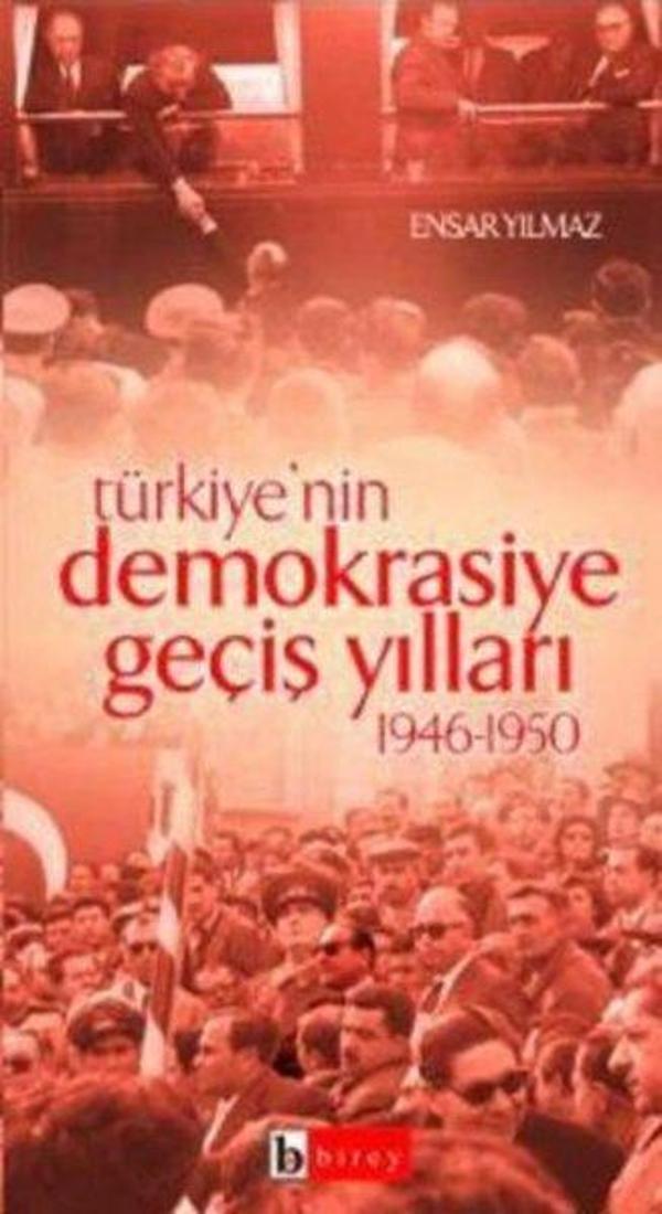 Türkiye'nin Demokrasiye Geçiş Yılları (1946-1950) - Birey Yayıncılık - Image 1