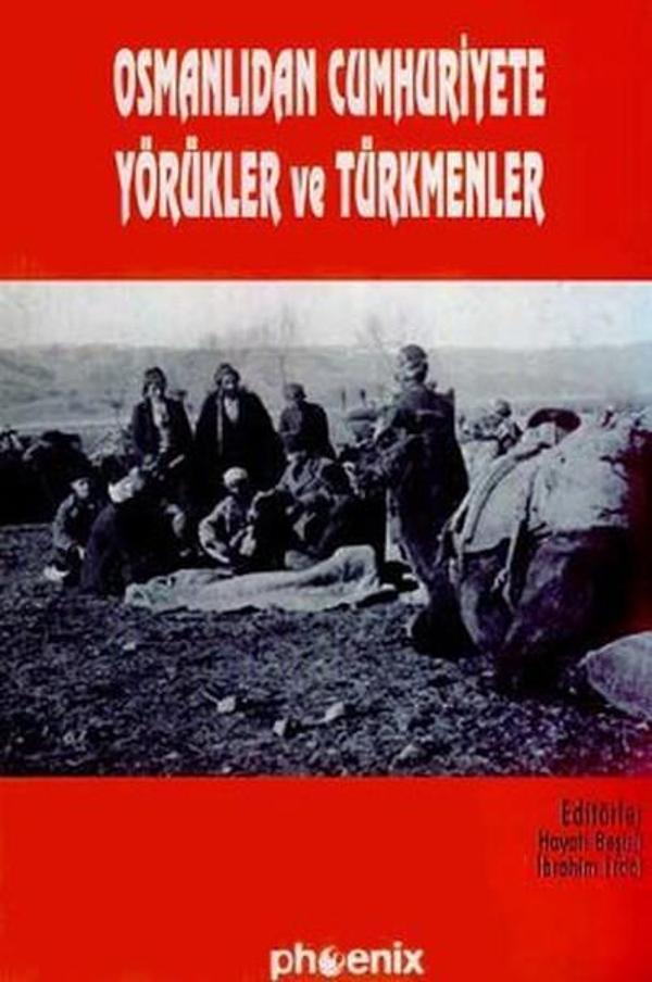 Osmanlıdan Cumhuriyete Yörükler ve Türkmenler - Phoenix - Image 1