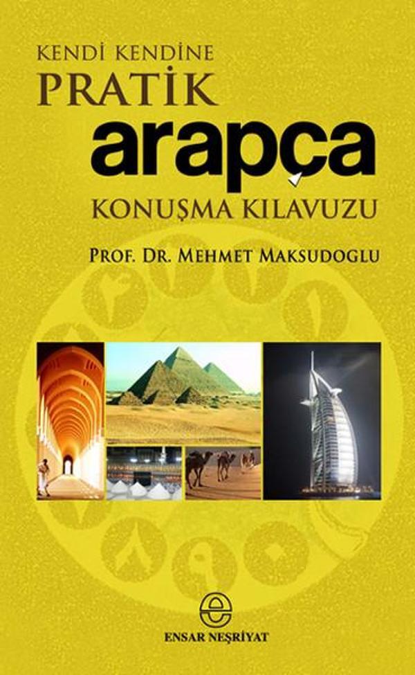 Kendi Kendine Pratik Arapça Konuşma Kılavuzu - Ensar Neşriyat - Image 1