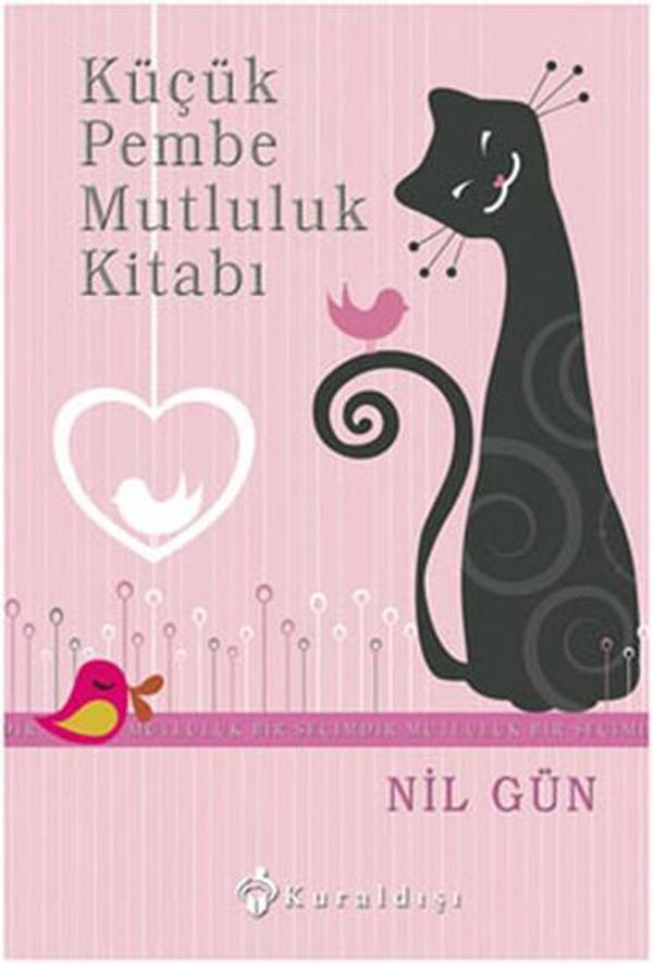 Küçük Pembe Mutluluk Kitabı - Mutluluk Bir Seçimdir - Kuraldışı Yayınları - Image 1