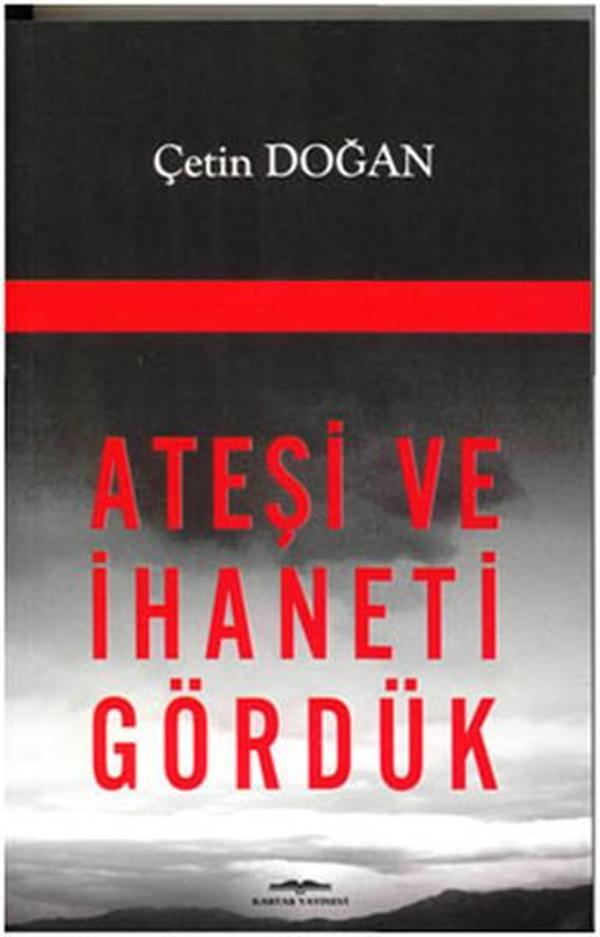 Ateşi ve İhaneti Gördük - Kastaş Yayınları - Image 1