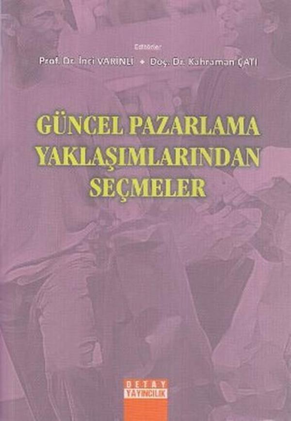 Güncel Pazarlama Yaklaşımlarından Seçmeler - Detay Yayıncılık - Image 1