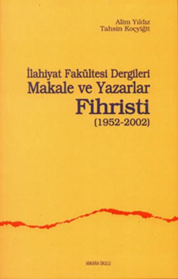 İlahiyat Fakültesi Dergileri Makale ve Yazarlar Fihristi - Ankara Okulu Yayınları - Image 1