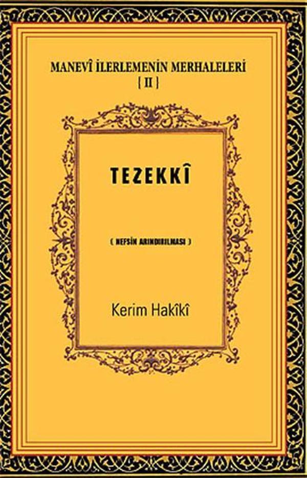 Manevi İlerlemenin Merhaleleri 4 - Tezekki - İnsan Yayınları - Image 1