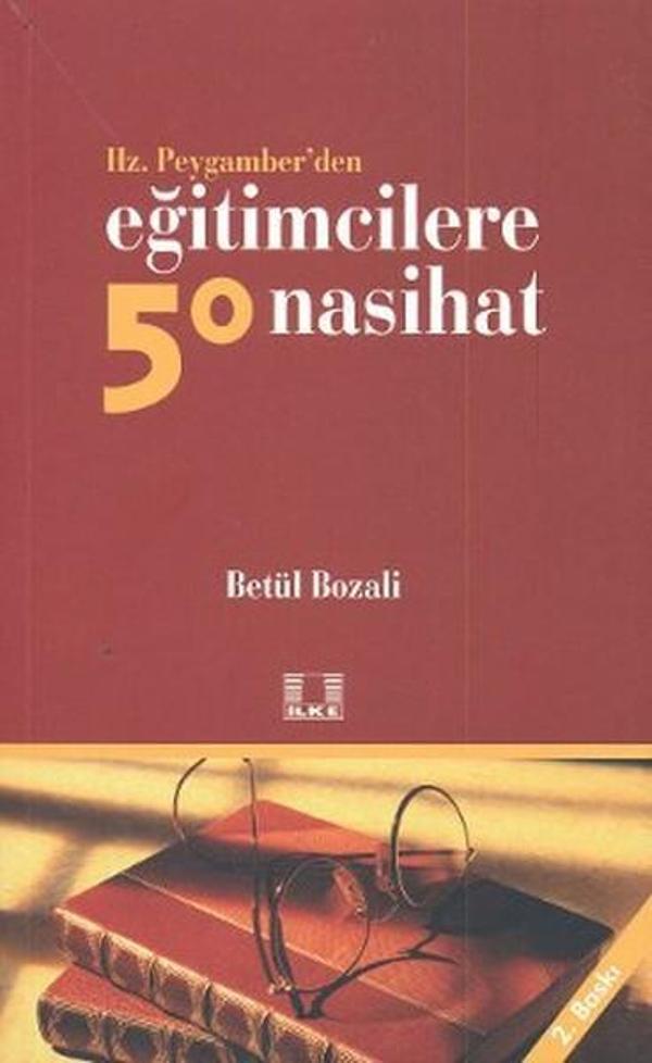 Hz. Peygamber'den Eğitimcilere 50 Nasihat - İlke Yayıncılık - Image 1