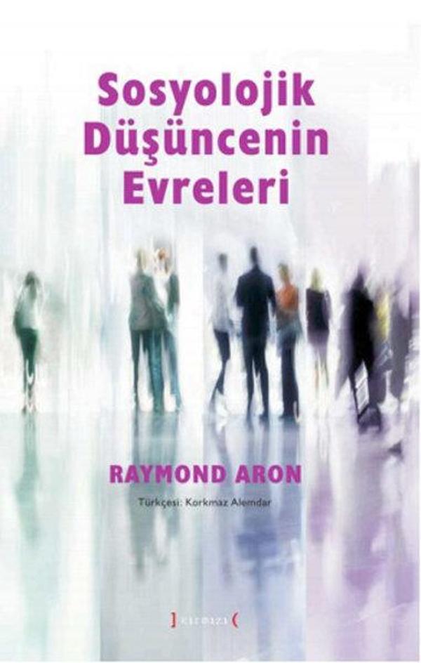 Sosyolojik Düşüncenin Evreleri - Kırmızı Yayınları - Image 1