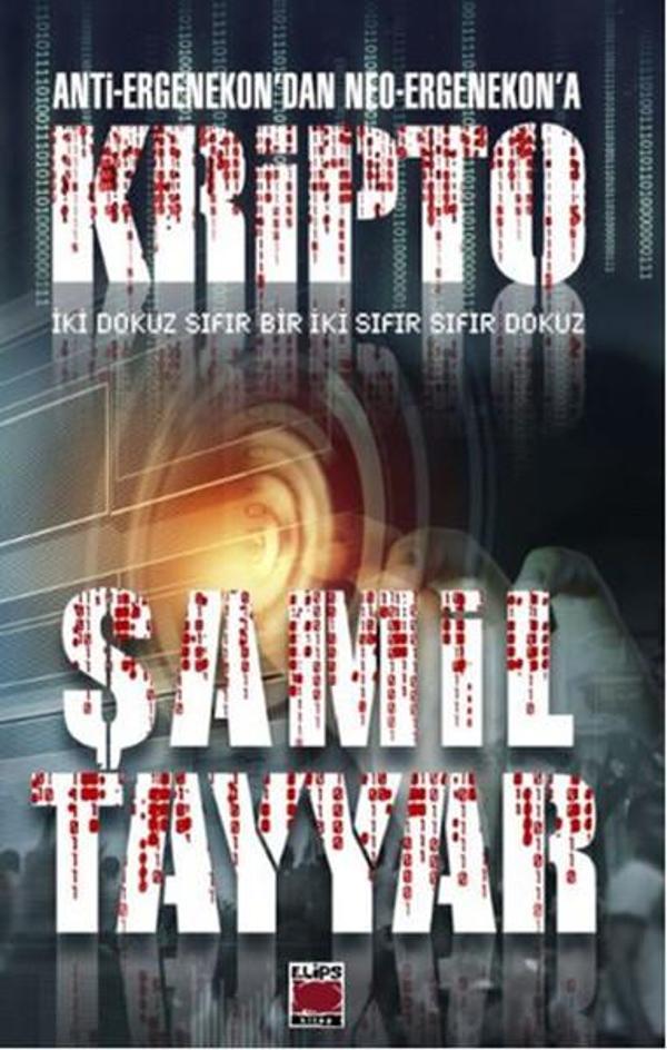 Anti - Ergenekon'dan Neo - Ergenekon'a Kripto - Elips Kitapları - Image 1