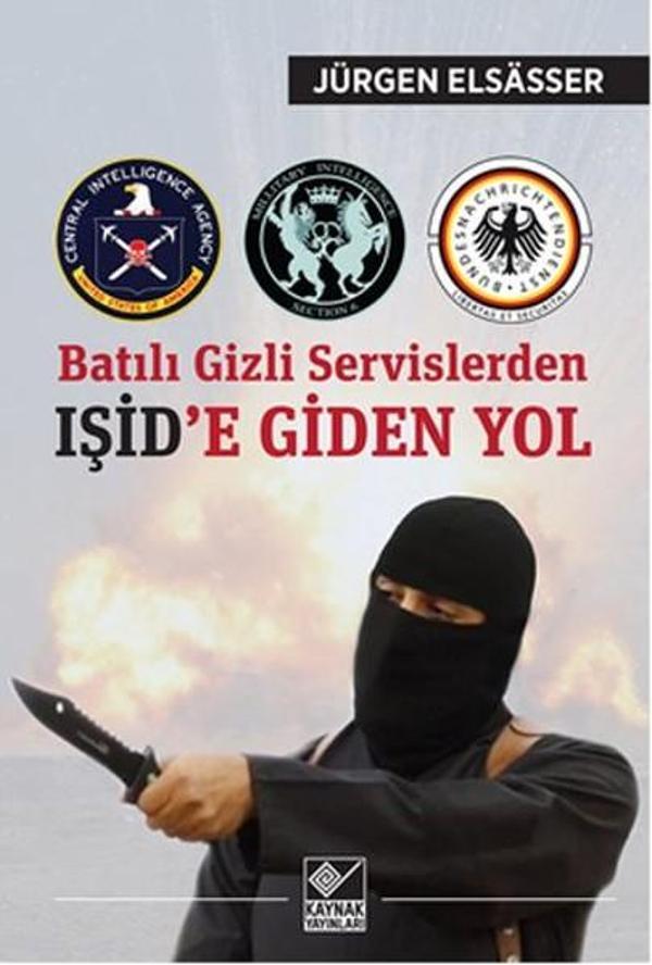 Batılı Gizli Servislerden Işid'e Giden Yol - Kaynak Yayınları - Image 1