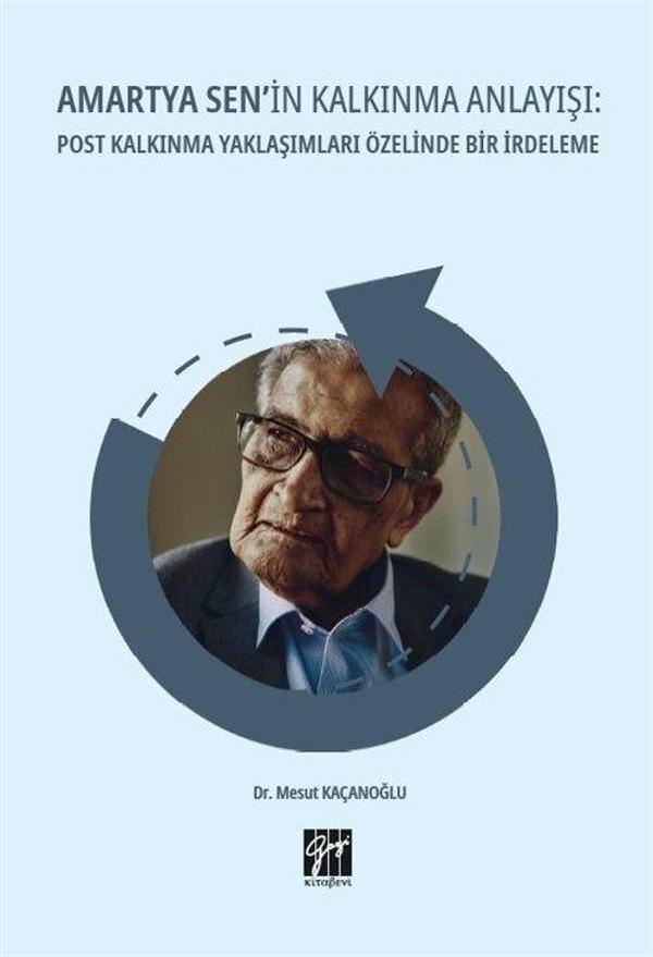 Amartya Sen'in Kalkınma Anlayışı Post Kalkınma Yaklaşımları Özelinde Bir İrdeleme - Gazi Kitabevi - Image 1