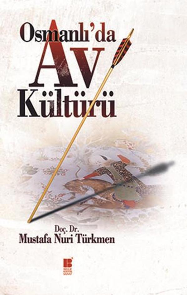 Osmanlı'da Av Kültürü - Bilge Kültür Sanat - Image 1