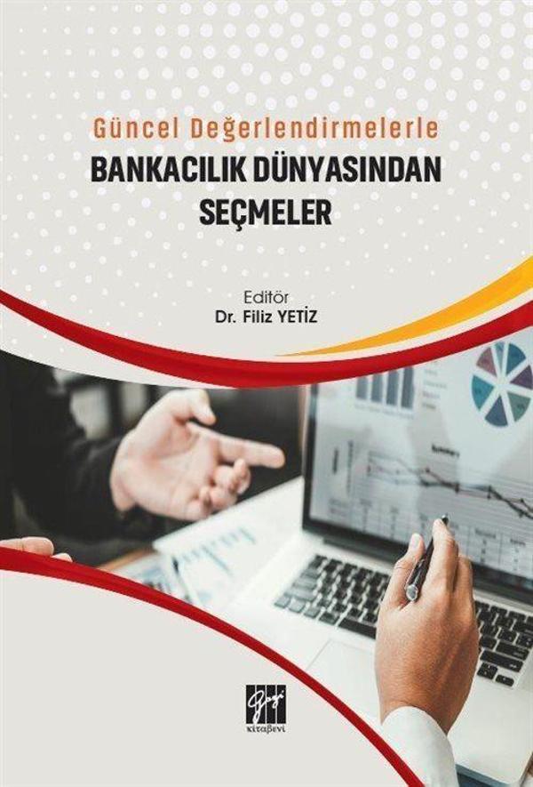 Güncel Değerlendirmelerle Bankacılık Dünyasından Seçmeler - Gazi Kitabevi - Image 1