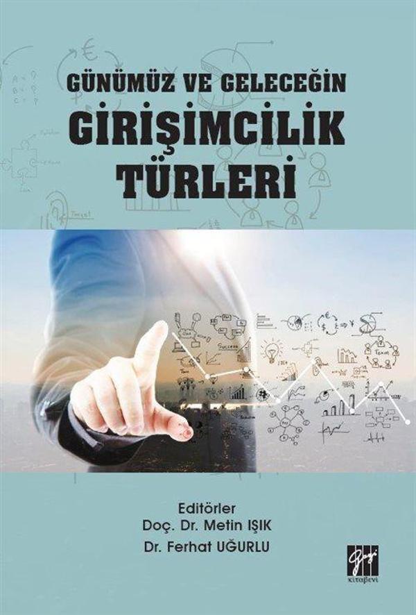 Günümüz ve Geleceğin Girişimcilik Türleri - Gazi Kitabevi - Image 1