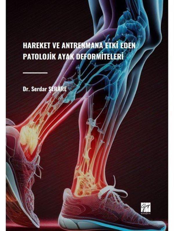 Hareket ve Antrenmana Etki Eden Patolojik Ayak Deformiteleri - Gazi Kitabevi - Image 1