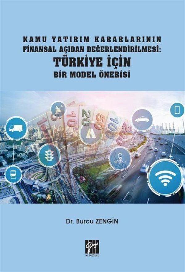 Kamu Yatırım Kararlarının Finansal Açıdan Değerlendirilmesi Türkiye İçin Bir Model Önerisi - Gazi Kitabevi - Image 1