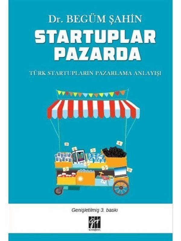 Startuplar Pazarda Türk Startupların Pazarlama Anlayışı - Gazi Kitabevi - Image 1