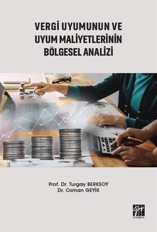 Vergi Uyumunun ve Uyum Maliyetlerinin Bölgesel Analizi - Gazi Kitabevi - Image 1