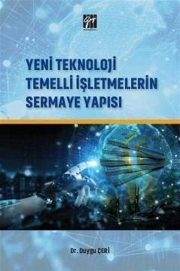 Yeni Teknoloji Temelli İşletmelerin Sermaye Yapısı - Gazi Kitabevi - Image 1