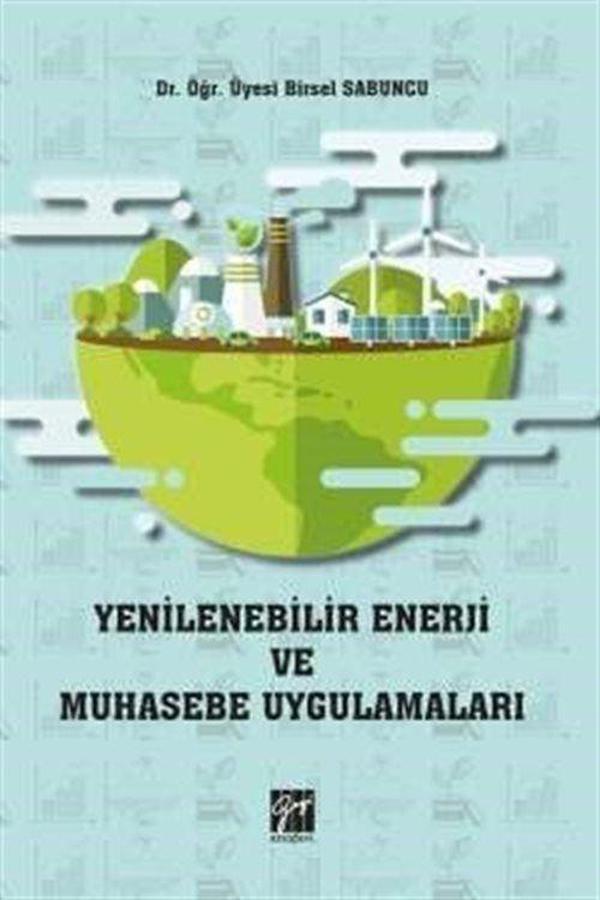 Yenilenebilir Enerji ve Muhasebe Uygulamaları - Gazi Kitabevi - Image 1