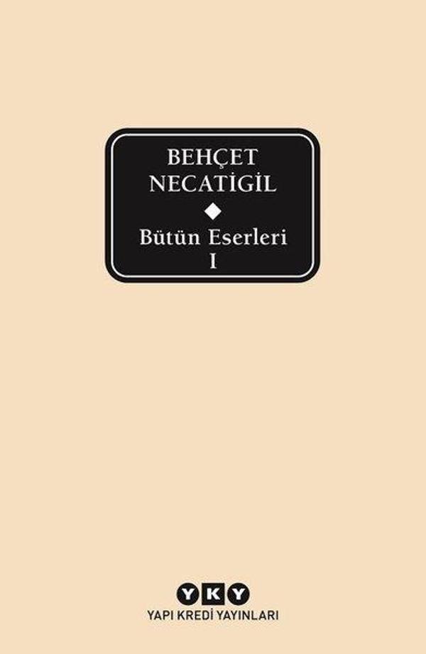 Bütün Eserleri 1 - Behçet Necatigil - Yapı Kredi Yayınları - Image 1