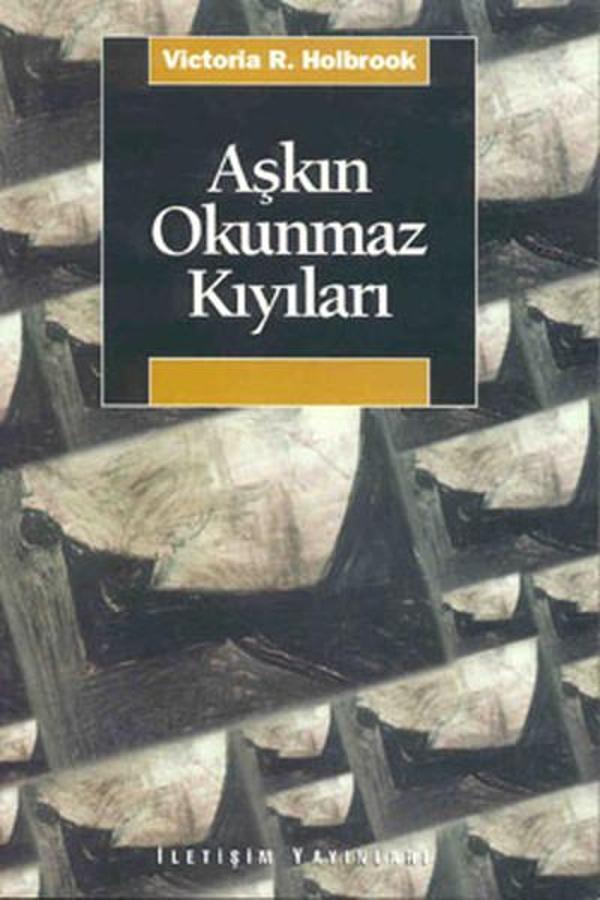 Aşkın Okunmaz Kıyıları - İletişim Yayınları - Image 1