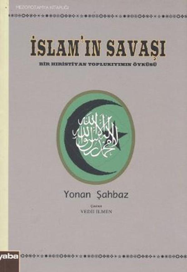 İslam'ın Savaşı Bir Hıristiyan Toplukıyımın Öyküsü - Yaba Yayınları - Image 1