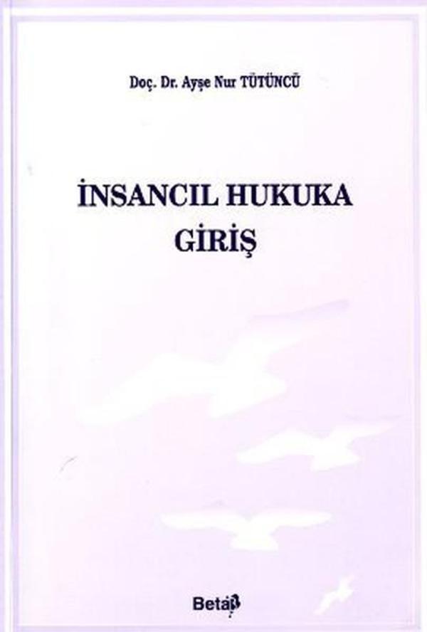 İnsancıl Hukuka Giriş - Beta Yayınları - Image 1