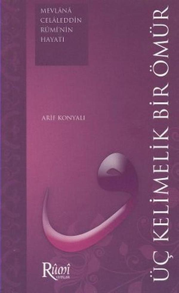 Üç Kelimelik Bir Ömür - Rumi Yayınları - Image 1