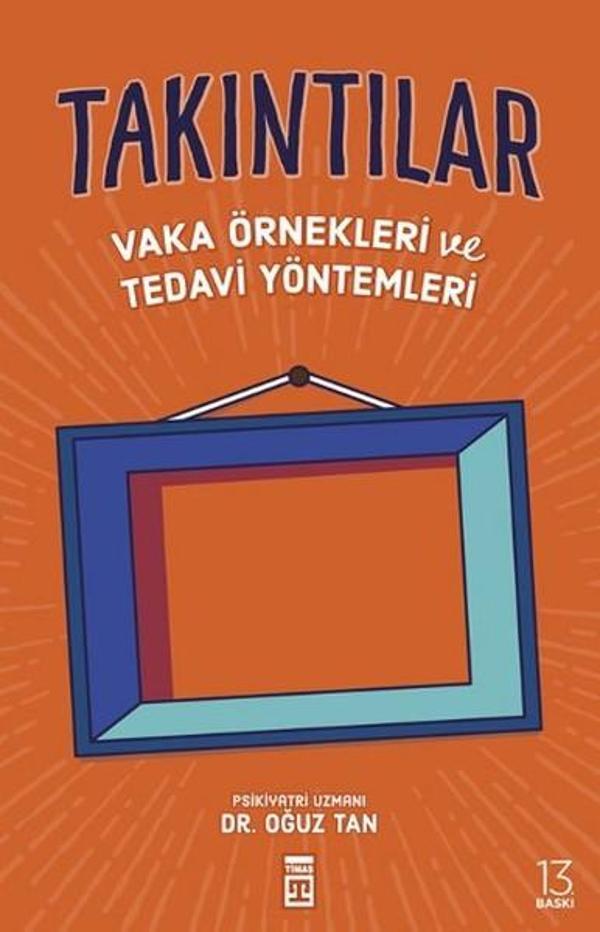 Takıntılar - Vaka Örnekleri ve Tedavi Yöntemleri - Timaş Yayınları - Image 1