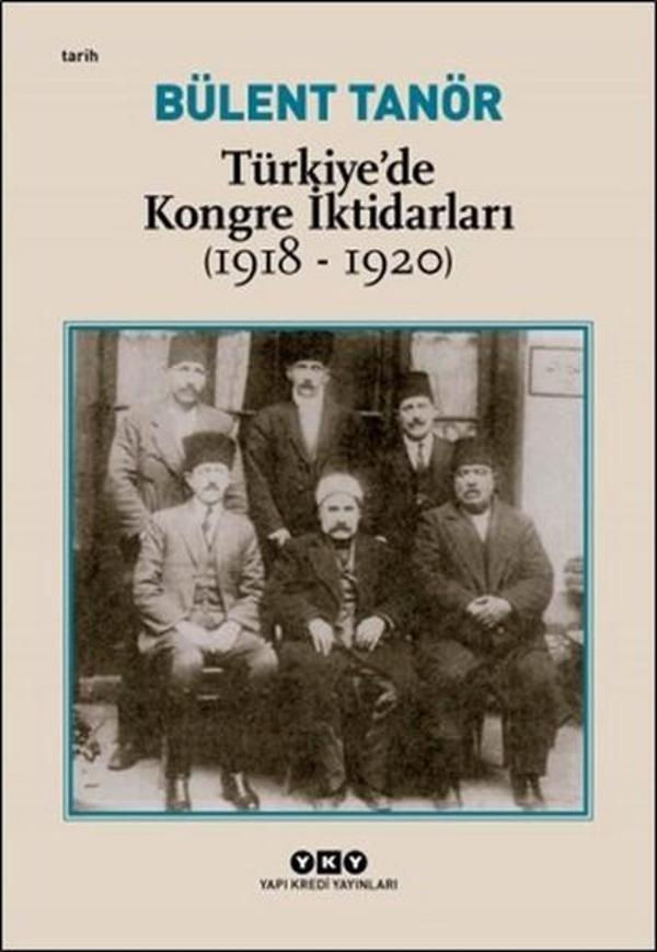 Türkiye'de Kongre İktidarları 1918 - 1920 - Yapı Kredi Yayınları - Image 1