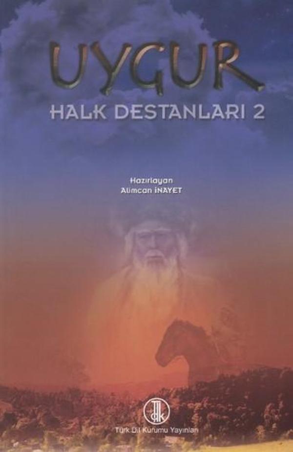 Uygur Halk Destanları 2 - Türk Dil Kurumu Yayınları - Image 1