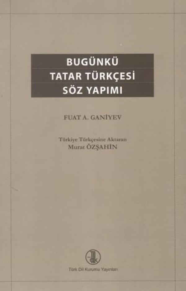 Bugünkü Tatar Türkçesi Söz Yapımı - Türk Dil Kurumu Yayınları - Image 1