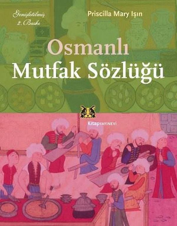 Osmanlı Mutfak Sözlüğü - Kitap Yayınevi - Image 1