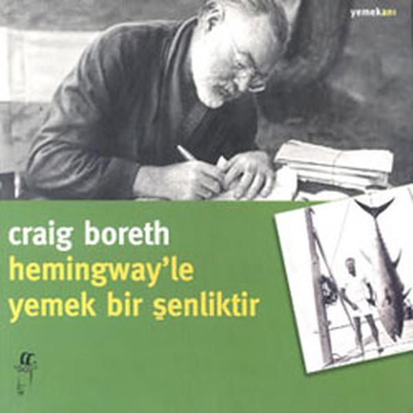 Hemingway'le Yemek Bir Şenliktir - Oğlak Yayıncılık - Image 1