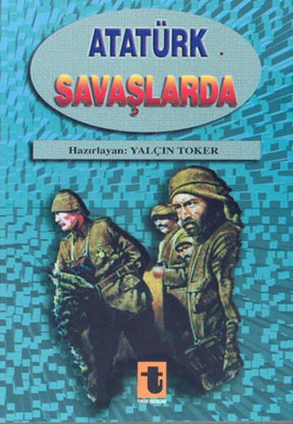 Atatürk Savaşlarda - Toker Yayınları - Image 1
