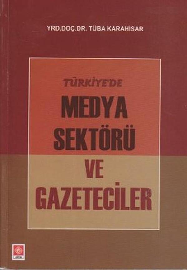 Türkiye'de Medya Sektörü ve Gazeteciler - Ekin Basım Yayın - Image 1