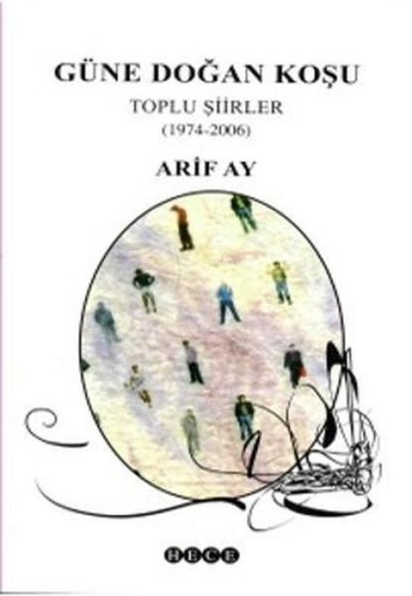 Güne Doğan KoşuToplu Şiirler (1974-2006) - Hece Yayınları - Image 1