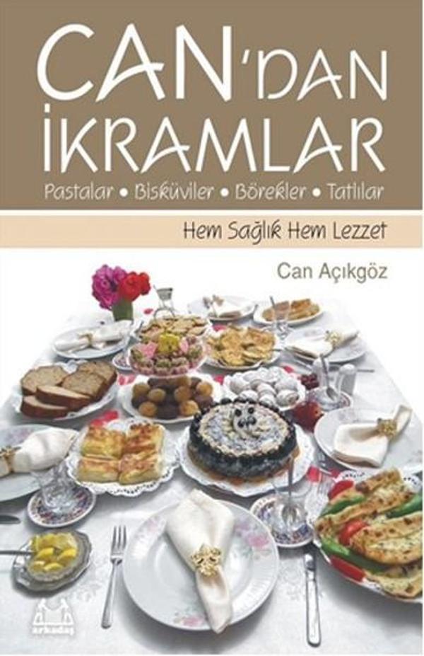 Can'dan İkramlar Pastalar Bisküviler Börekler Tatlılar - Arkadaş Yayıncılık - Image 1