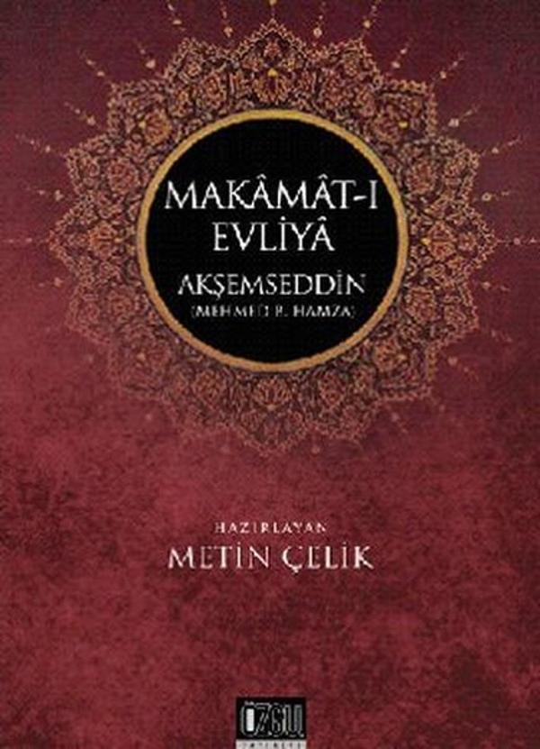 Makamat-ı Evliya Akşemseddin - Özgü Yayıncılık - Image 1